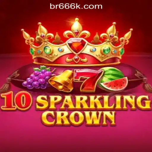 10SparklingCrown: Dive into the Dazzling World of Slots with 666K.BET Oficial Slots Brasil #1