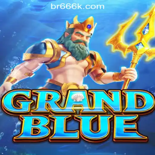 Exploring the Exciting World of GRANDBLUE and 666K.BET Oficial Slots Brasil #1