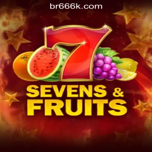 Exploring SevensFruits: A Dive into the Exciting World of 666K.BET Oficial Slots Brasil #1