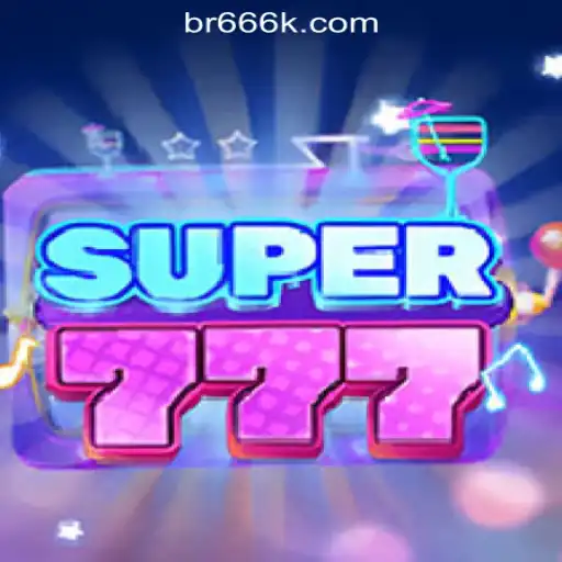 Unveiling Super777: The Game That Dominates with 666K.BET Oficial Slots Brasil #1